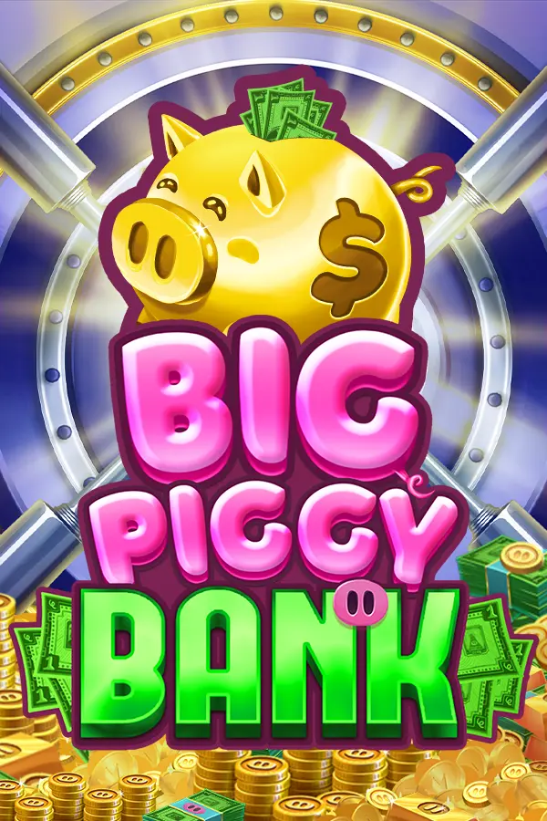 Big Piggy Bank